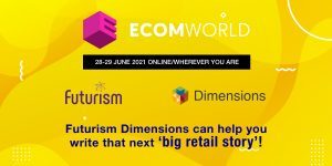 Futurism Technologies Inc. to present its Next-Gen E-commerce Platform ‘Dimensions’ at the Ecom World Conference 2021