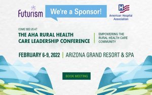 AHA Rural Healthcare Leadership Conference 2022