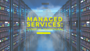 managed vs. cloud- service