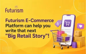 Futurism E-Commerece Platform can help you write that next 