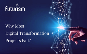 8 reasons why most digital transformation projects fail