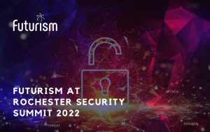 Futurism at Rochester Security Summit -2022- 01-