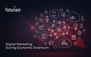 Digital Marketing During Economic Downturn