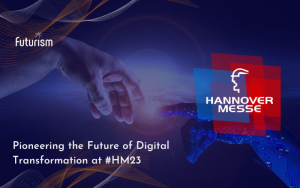 Futurism at Hannover Messe 2023: pioneers in industrial digital transformation
