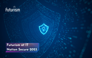 Futurism in IT Nation Secure 2023: a beacon for global cybersecurity