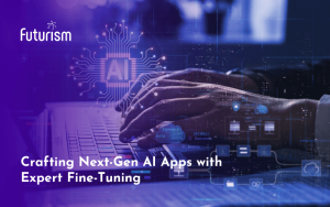 AI Reimagined: Crafting Next-Gen AI Apps with Expert Fine-Tuning