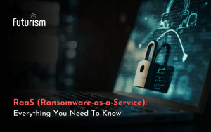 What is Ransomware-as-a-Service (RaaS)? Everything You Need To Know