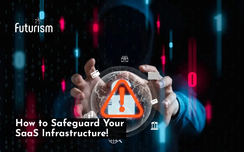 Keep the ‘Middle Man’ Out: How to Safeguard Your SaaS Infrastructure!