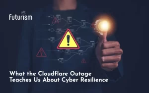 What the Cloudflare Outage Teaches Us About Cyber Resilience