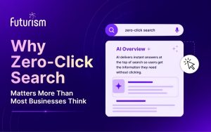 Why Zero-Click Search Matters More Than Most Businesses Think